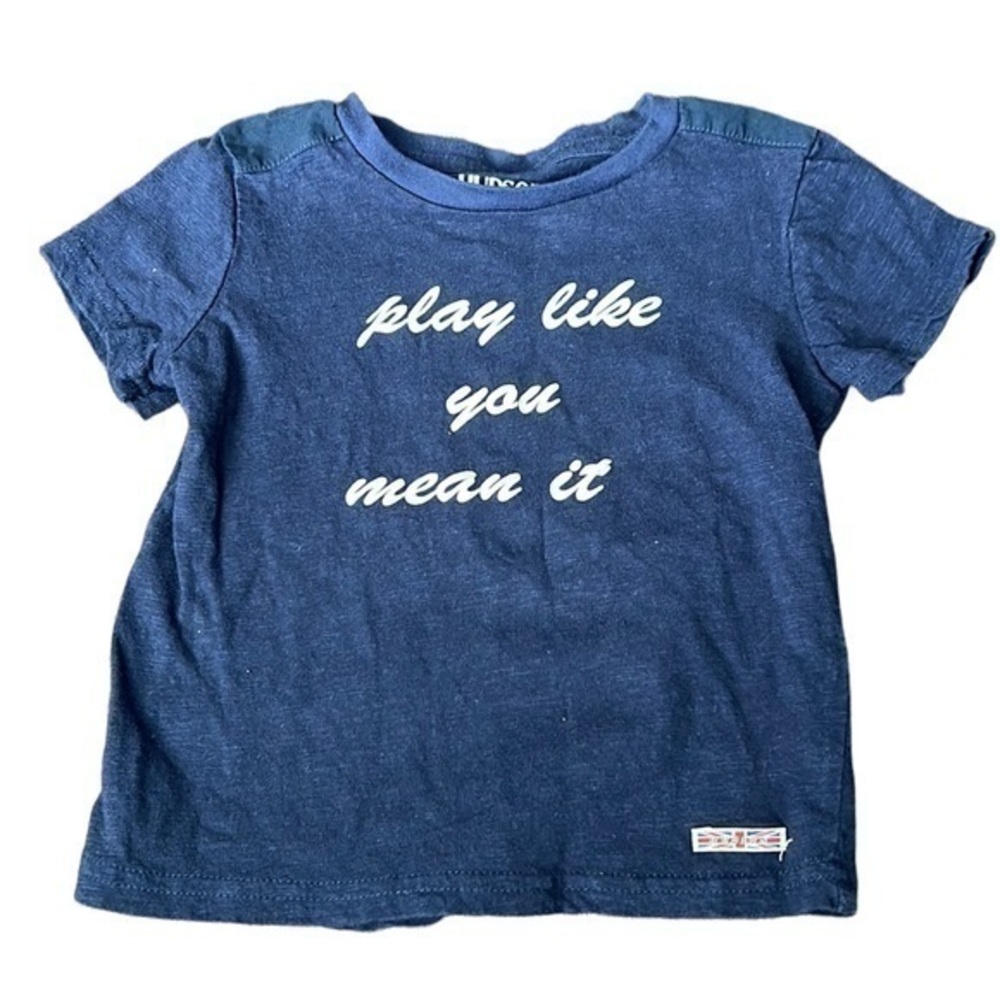 Hudson 3T shirt play like you mean it.